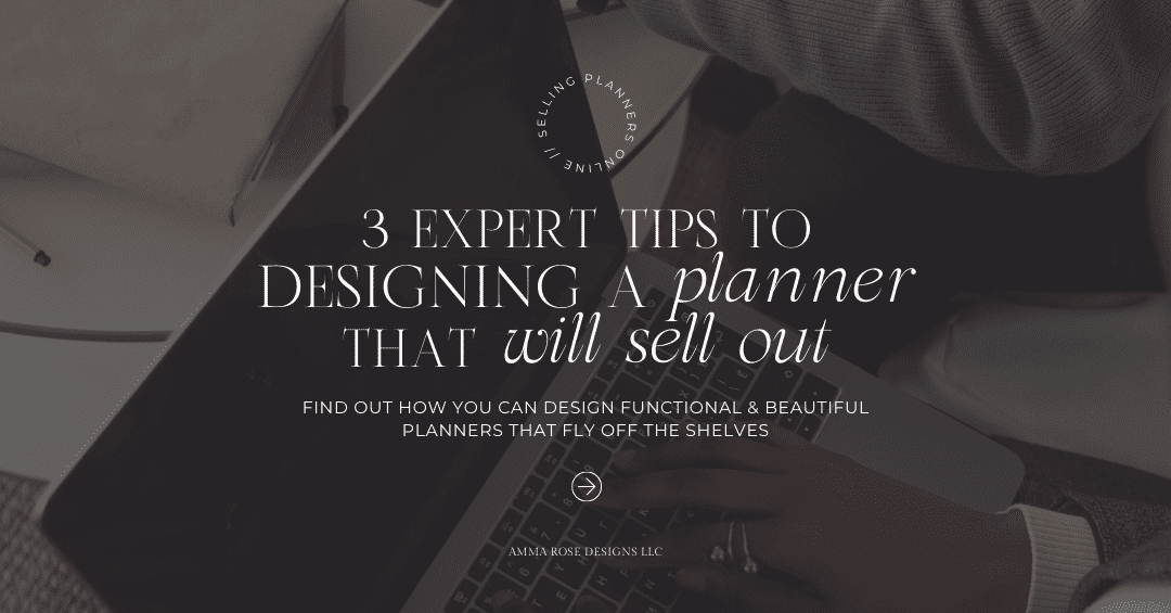 How to Design a Planner: 3 Expert Tips to Designing a Planner That ...